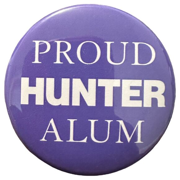 Hunter College NYC Alumni PROUD HUNTER ALUM Purple Pinback Pin 2.25” - Picture 1 of 2